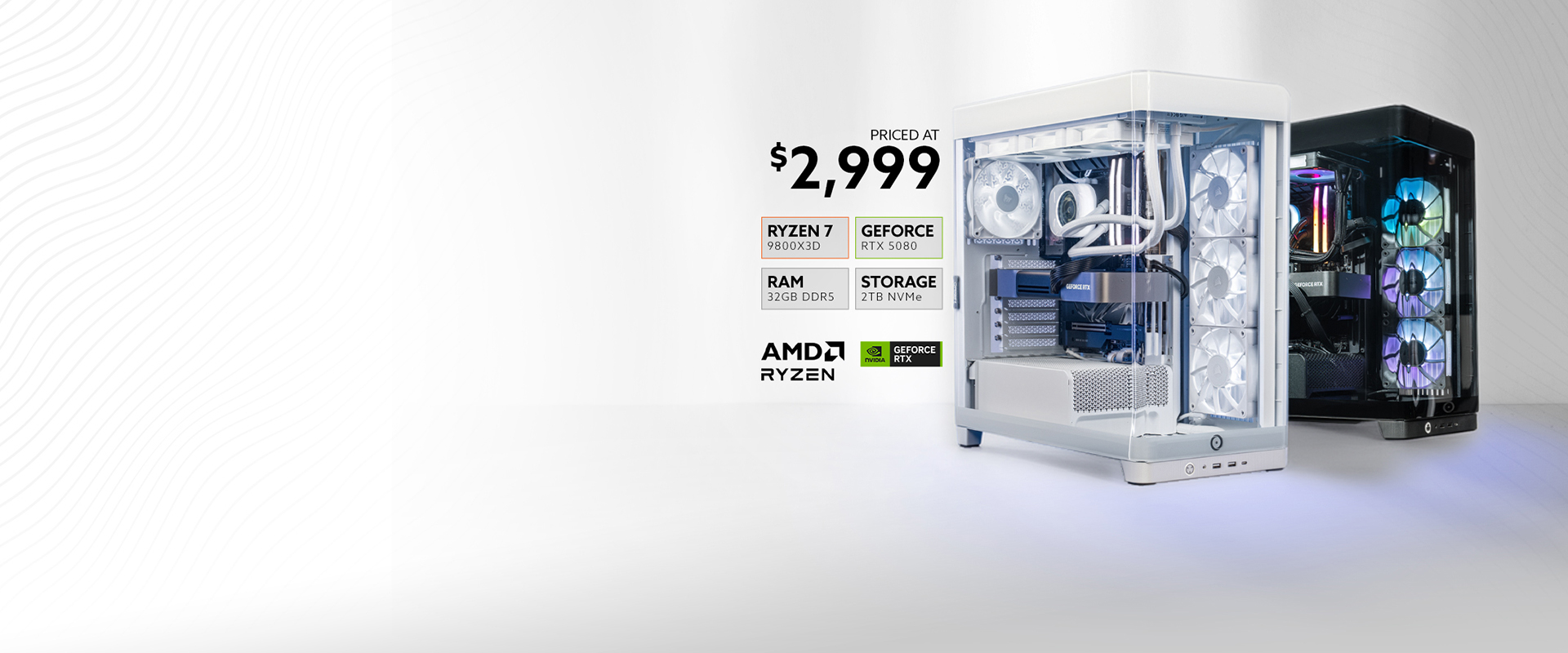 Starting at $2999 NVIDIA RTX 5080 & AMD Ryzen 9800X3D, 32GB of RAM, & 2TB of storage