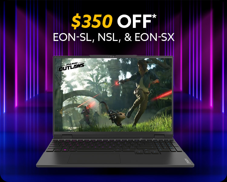 $350 off all ORIGIN EON-SL, NSL, & EON-SX Laptops