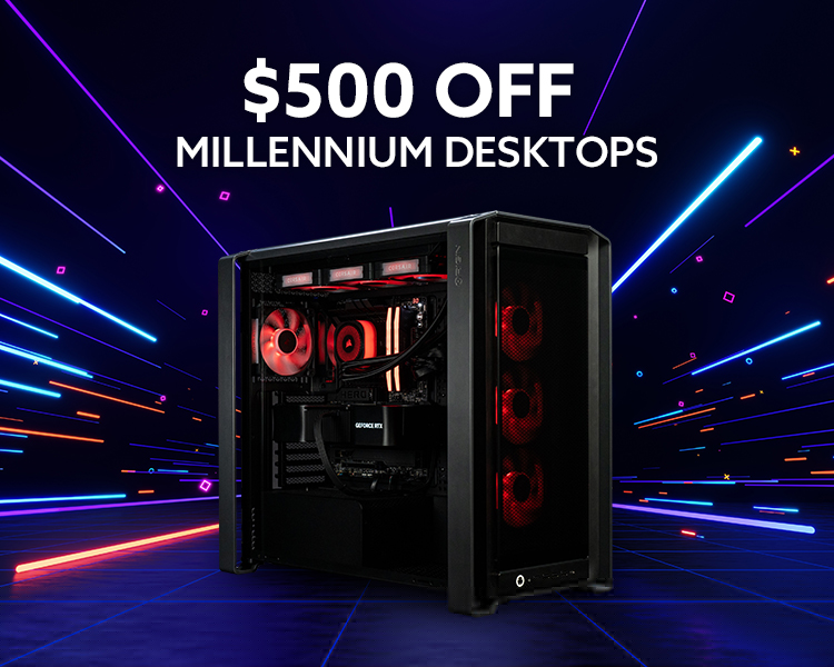 $500 Off MILLENNIUM Desktops