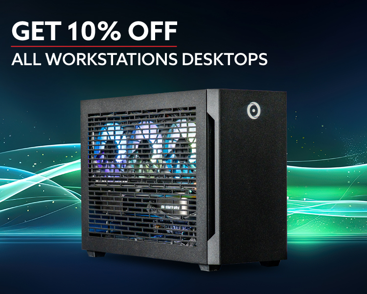 10% Off All Workstation Desktops and Laptops